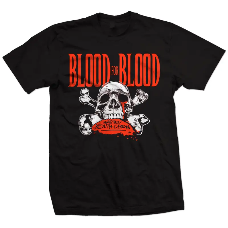Blood For Blood - wasted youth crew T-Shirt - AllBestShirts