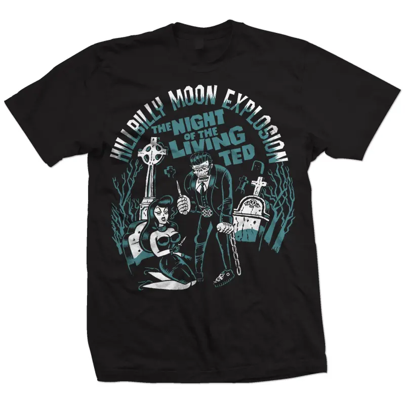 Hillbilly Moon Explosion - The Night of living Ted T-Shirt - AllBestShirts